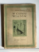 Książka pt,,W cieniu wiązów „Anatol France 1949 pobiblioteczna stan-3