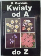 Kwiaty od A do Z - K. Oszkinis
