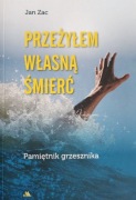 Jan Zac, Przeżyłem własną śmierć. Pamiętnik g