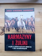 Karmazyny i żuliki . J. Strzemię Janowski