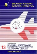 Dynamika i aerodynamika samolotów manewrowych z elementami obliczeń