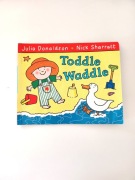 Julia Donaldson książka dla dzieci po angielsku Toddle Waddle book