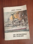 J. Pertka "Od Dunkierki do Dakaru"