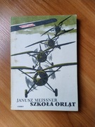 Szkoła orląt Janusz Meissner