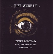 Peter Blegvad With John Greaves And Chris Cutler Just Woke Up