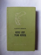 Rzecz Jest Tylko Rzeczą " Alberto Moravia 