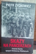 Skazy Na Pancerzach Książka Piotr Zychowicz