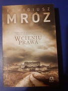 W cieniu prawa R. Mróz