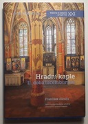 Kaplice zamkowe w Czechach Czasy Luksemburgów 