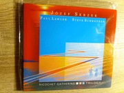 Józef Skrzek  Ricochet Gathering Trilogy