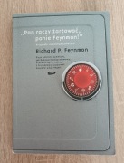 PAN RACZY ŻARTOWAĆ, PANIE FEYNMAN! Richard P. Feynman