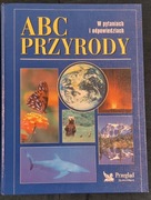 ABC przyrody. W pytaniach i odpowiedziach (opracowanie zbiorowe)