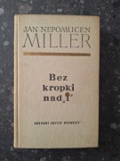 Jan Nepomucen Miller bez kropki nad i