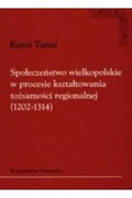 Społeczeństwo wielkopolskie w procesie kształtowania tożsamości regionalnej