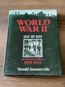 WORLD WAR II DAY BY DAY Donald Sommerville