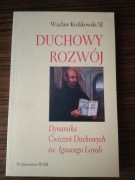 Duchowy rozwój Dynamika Ćwiczeń Duchowych św Ignacego z Loyoli Królikowski