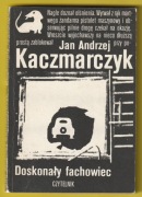 DOSKONAŁY FACHOWIEC - JAN KACZMARCZYK  - 1988 - JAMNIK