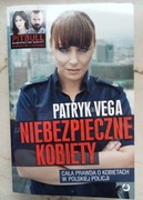 Niebezpieczne kobiety. Patryk Vega