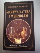 Zbigniew Herbert Martwa natura z wędzidłem