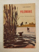 Od książeczki do biblioteczki Polowanie - Jozef Morton