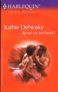 Kathie DeNosky - Rywal Czy Kochanek?
