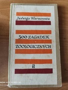 500 ZAGADEK ZOOLOGICZNYCH - Wernerowa