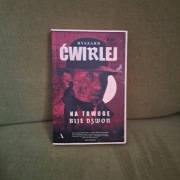 Ryszard Ćwirlej Na trwogę bije dzwon