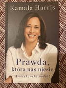 „Kamala Harris. Prawda, która nas niesie.”