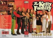 The Kelly Family - Tough Road volume one