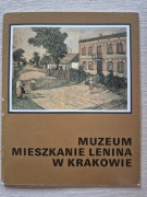 Muzeum Mieszkanie Lenina w Krakowie - przewodnik  - Dżugan-Bart Jolanta