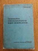 Technologia zmechanizowanych robót budowlanych