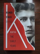 Reiner Stach - Kafka: The Early Years