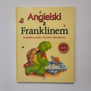 Angielski z Franklinem Angielsko-polski słownik ilustrowany