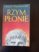  Rzym płonie - Jerzy Jan Piechowski