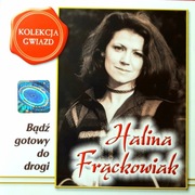 Halina Frąckowiak – Bądź Gotowy Do Drogi (CD, 2002)