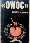 Owoc. Kazimierz Baranowski