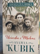 Ucieczka z Mielenz  Sylwia Kubik