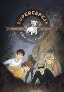 Supercepcja Sekret ulicy Ciemnej tom 3 Katarzyna Gacek