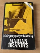 Marian Brandys - Moje przygody z historią
