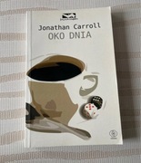 Jonathan Carroll Oko dnia