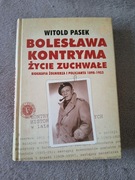 Witold Pasek - Bolesława Kontryma życie zuchwałe