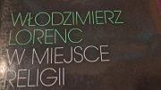W miejsce religii – Włodzimierz Lorenc Postmodernizm
