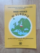Geografia Moje miejsce w Europie Podręcznik Gimnazjum cz.2