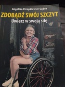 Zdobądź swój szczyt Uwierz w swoją siłę Angelika Chrapkiewicz -Gądek