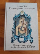 Kresowe pieśni sanktuaryjne Szymon Wilk 