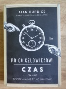 Po co człowiekowi czas Alan Burdick