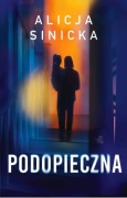 Alicja Sinicka Podopieczna nowa