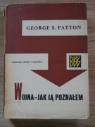 George S. Patton - Wojna - jak ją poznałem. / IIWŚ, 1944, 1945