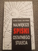 Największe spiski ostatniego stulecia