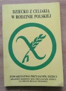 Dziecko z celiakią w rodzinie polskiej red. Jerzy Socha